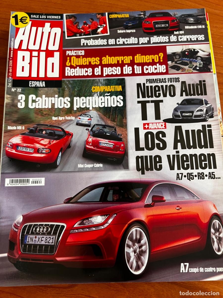 Voitures: AUTO BILD. N&deg;22. ABRI 2006. NUEVO AUDI TT. AUDI A7 COUPE DE CUATRO PUERTAS. 3 CABRIOS PEQUE&Ntilde;OS.