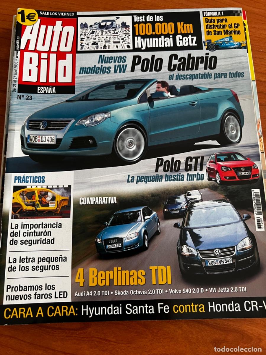 Voitures: AUTO BILD. N&deg;23. ABRIL 2006. POLO CABRIO, NUEVOS MODELOS. POLL GTI LA PEQUE&Ntilde;A BESTIA TURBO.