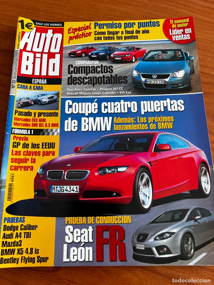 Voitures: AUTO BILD. N&deg;33. JULIO 2006. COMPACTOS DESCAPOTABLES. PERMISO POR PUNTOS. COUPE 4 PUERTAS DE BMW.