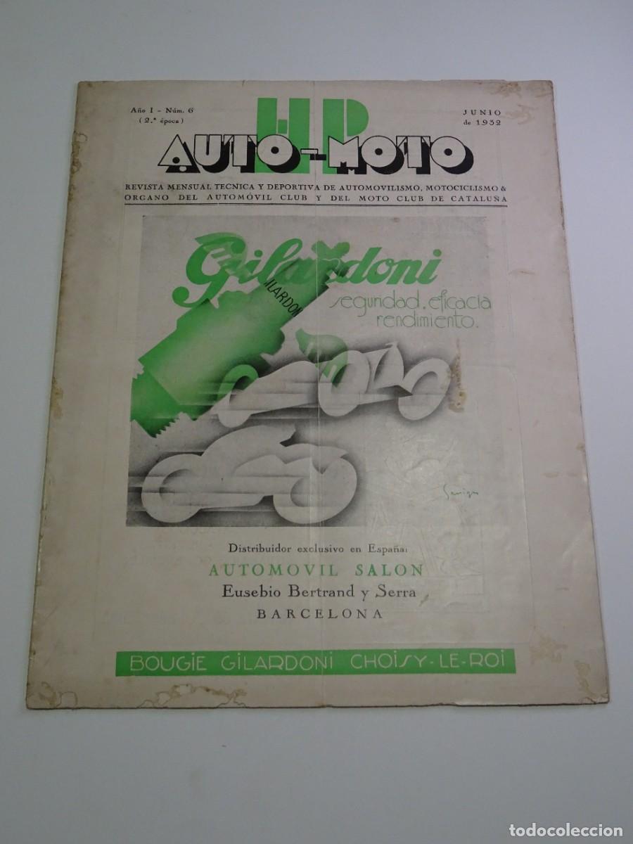 Autos: (R1) REVISTA AUTO MOTO ANO I N.6 BARCELONA 1932 - SECCI&Oacute;N AUTOM&Oacute;VIL CLUB DE CATALU&Ntilde;A
