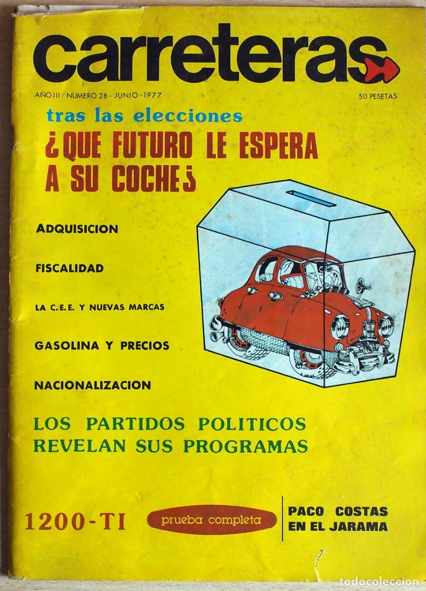 Autos: REVISTA DE COCHES: CARRETERAS. N&ordm; 28. JUNIO 1977