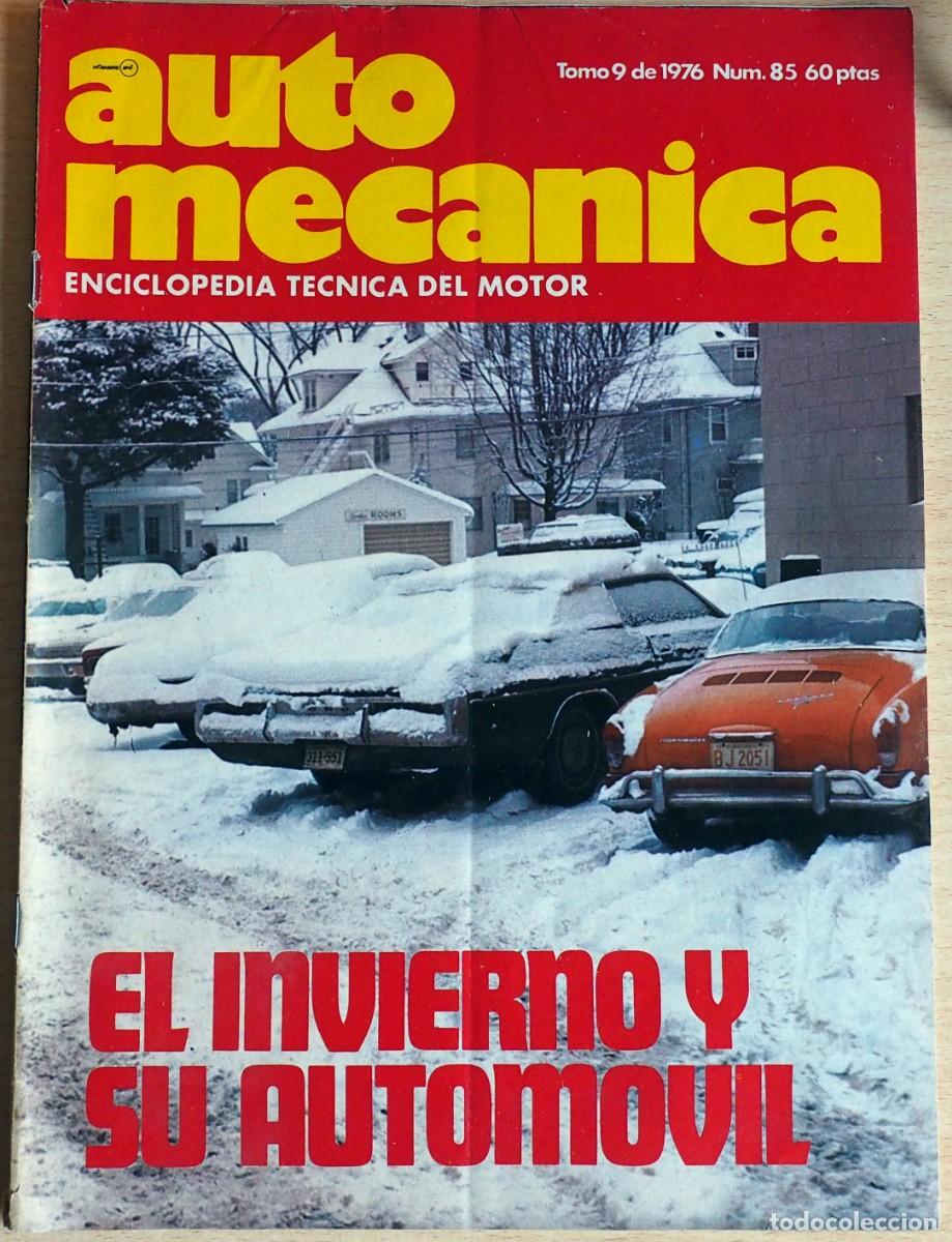 Auto: REVISTA DE COCHES: AUTO MECANICA. N&ordm; 85. A&Ntilde;O 1976