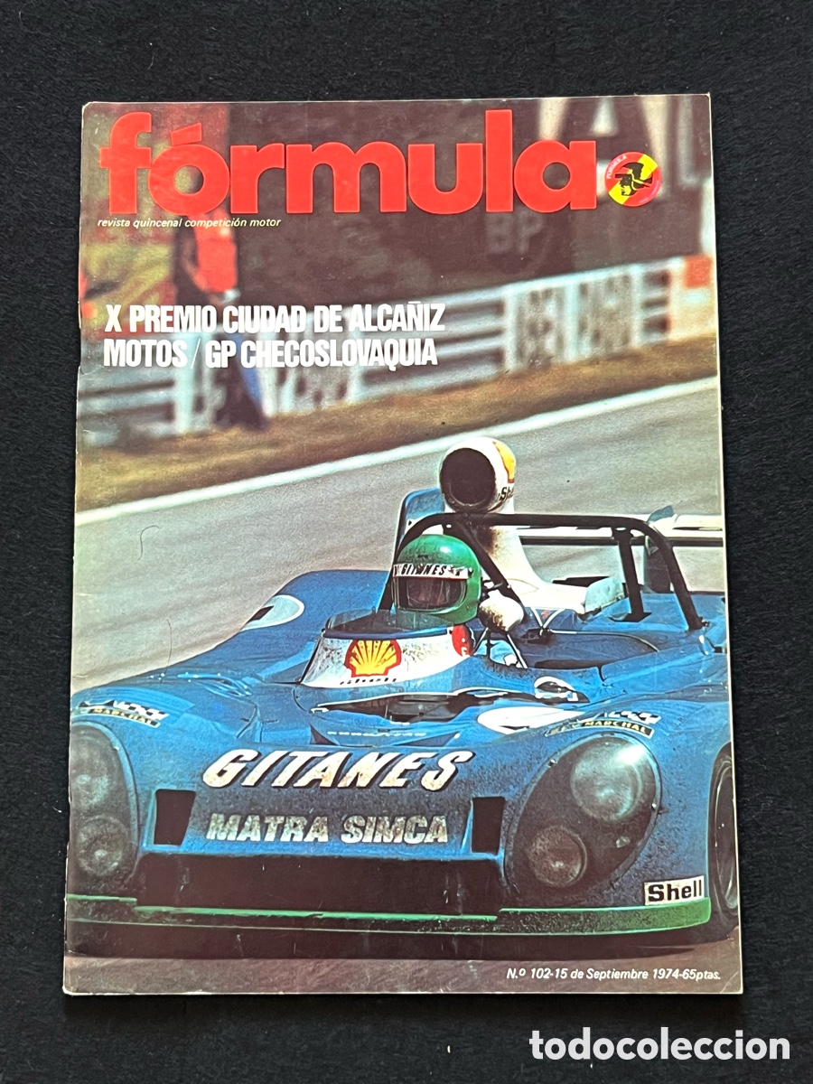 Coches: REVISTA FORMULA N&Uacute;MERO 102, 15 SEPTIEMBRE 1974 CITRO&Euml;N CX ALCA&Ntilde;IZ GP ESPA&Ntilde;A VER SUMARIO