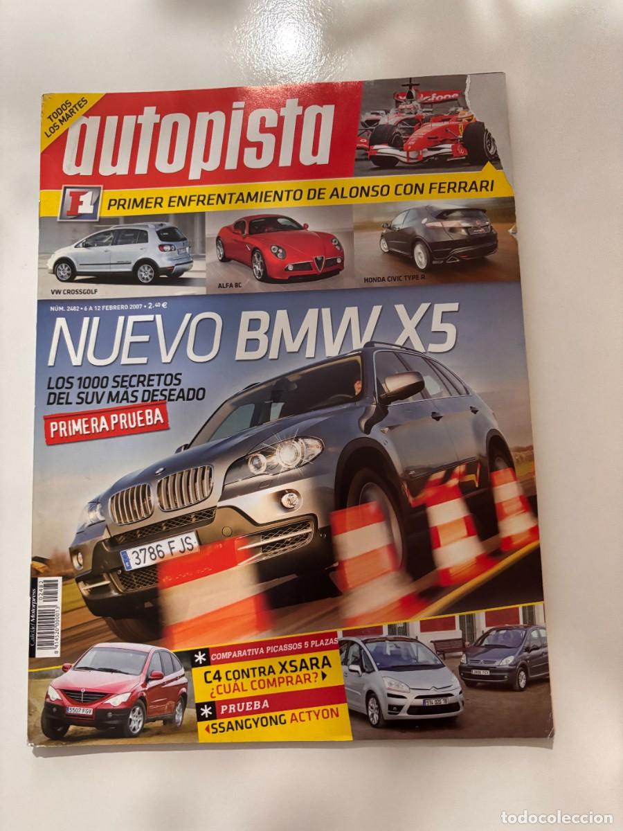 Coches: AUTOPISTA. N&ordm; 2482. A&Ntilde;O 2007. NUEVO BMW X5. VOLSKWAGEN CROSSGOLF. ALFA BC. HONDA CIVIC TYPE R. LEER