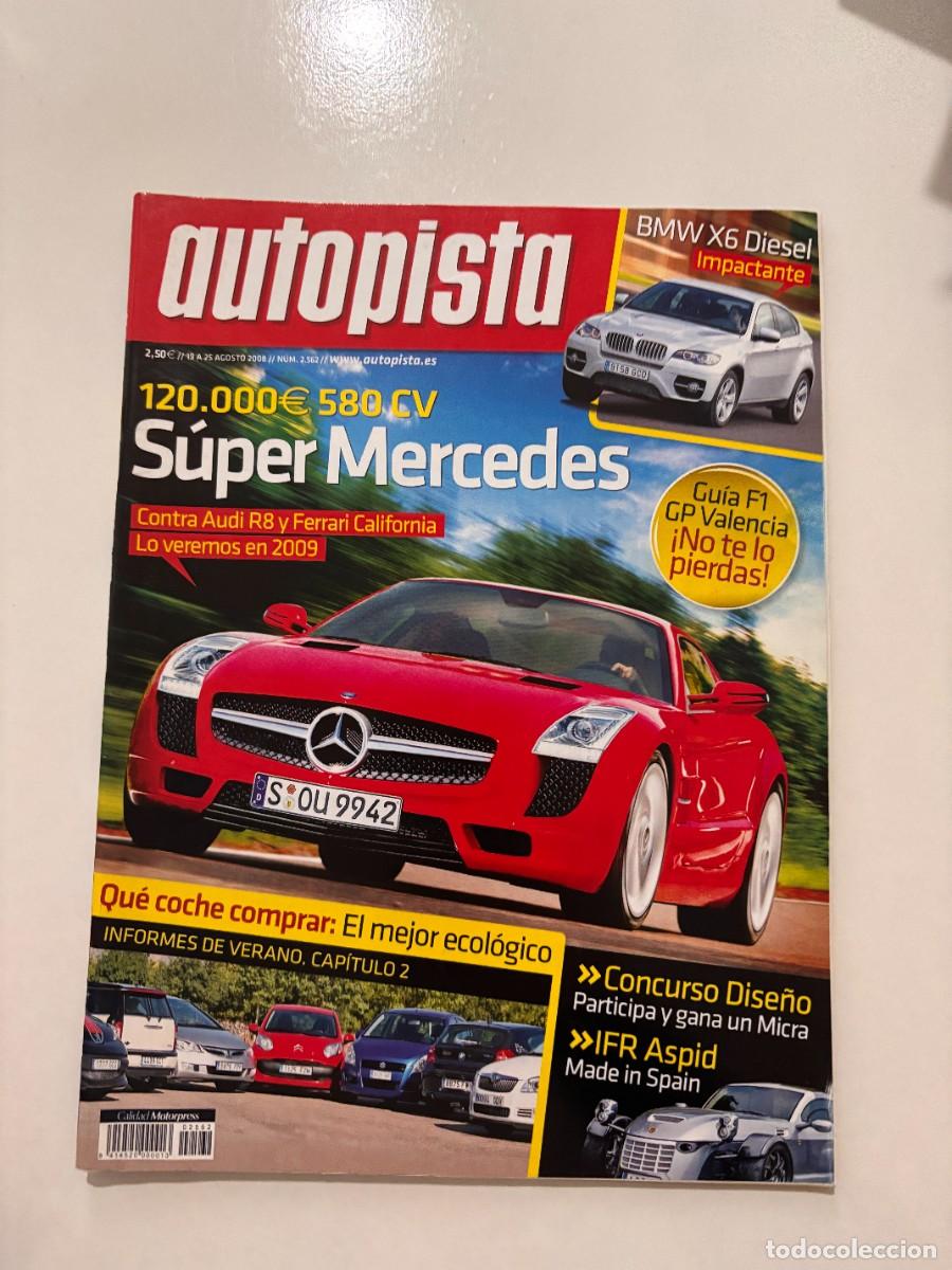 Autos: AUTOPISTA. N&ordm; 2562. A&Ntilde;O 2008. BMW X6 DIESEL. SUPER MERCEDES CONTRA AUDI R8 Y FERRARI CALIFORNIA.LEER