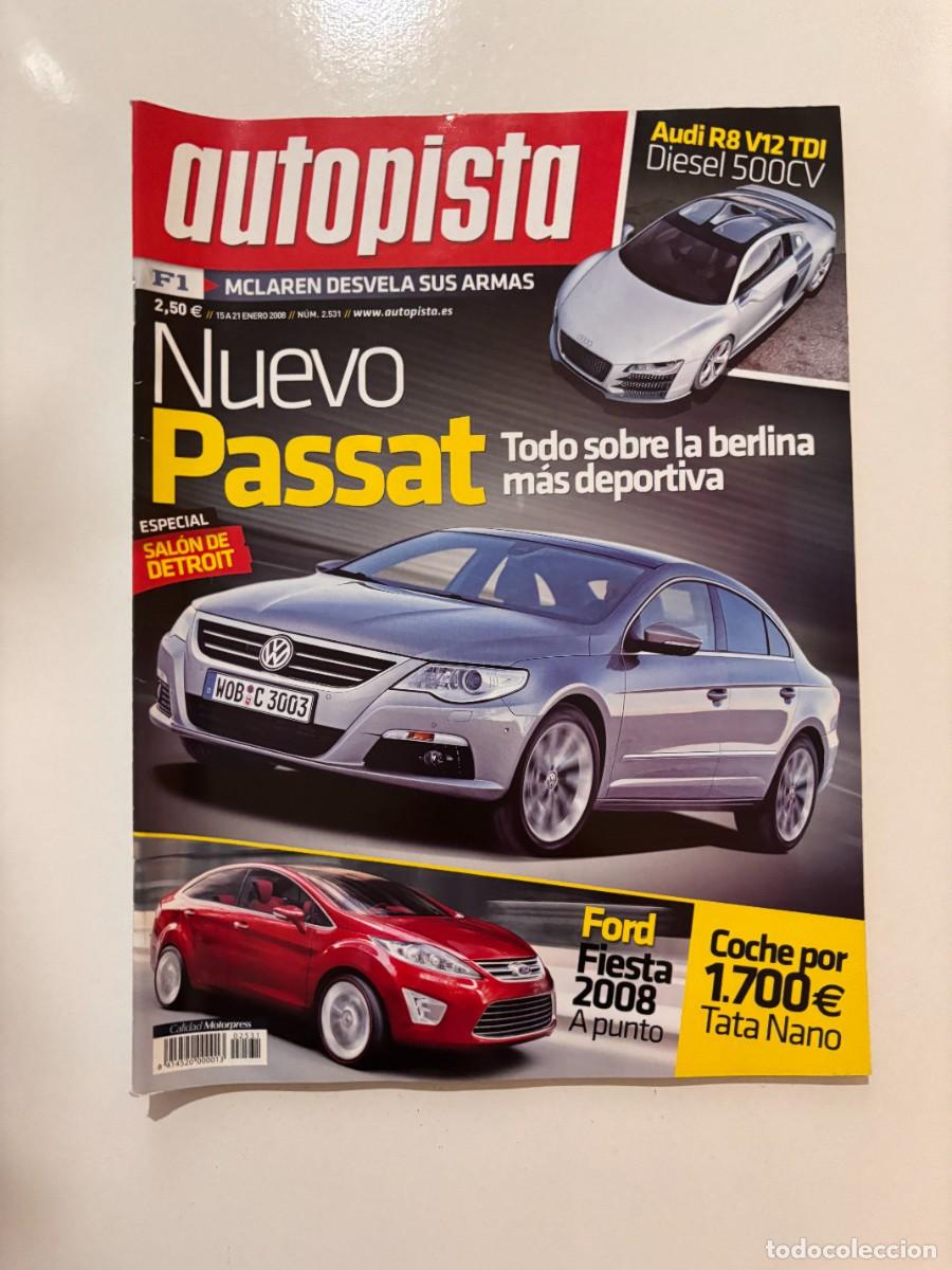 Carros: AUTOPISTA. N&ordm; 2531. A&Ntilde;O 2008. NUEVO PASSAT. FORD FIESTA 2008. NOVEDAD AUDI TTS. NISSAN NOTE. LEER