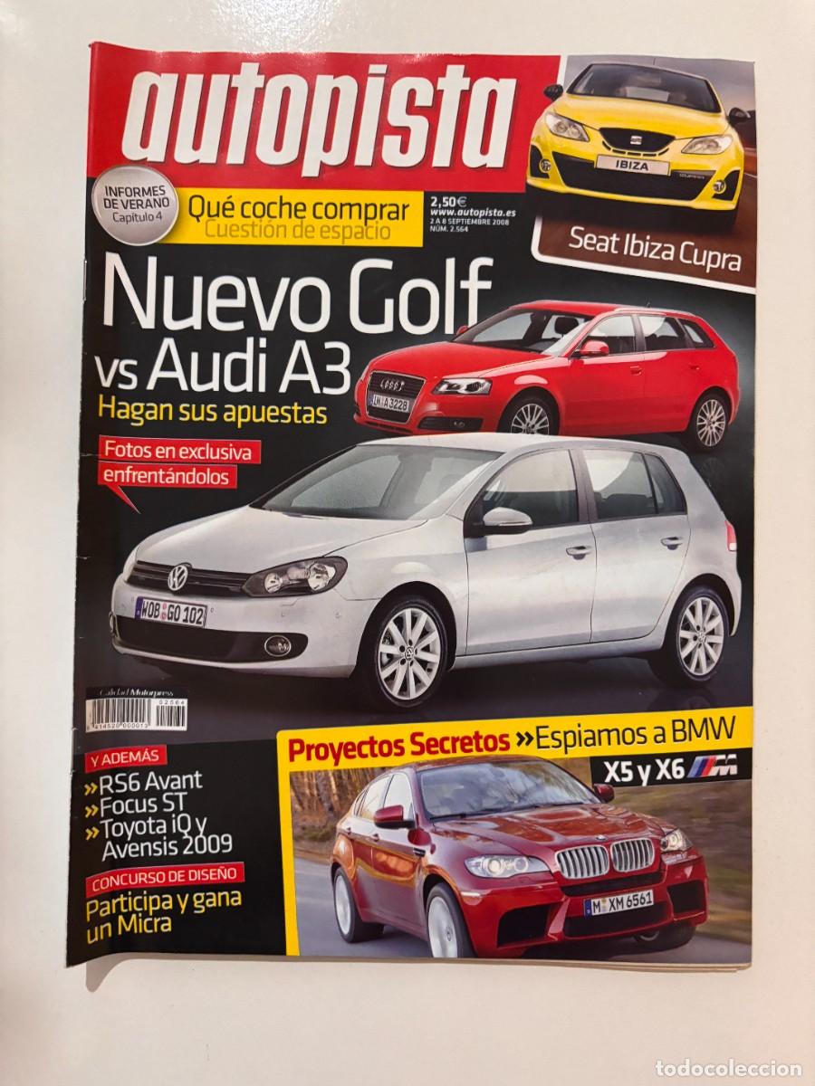 Carros: AUTOPISTA. N&ordm; 2564. A&Ntilde;O 2008. NUEVO GOLF VS AUDI A3. FOCUS ST. TOYOTA IQ Y AVENSIS 2009. LEER