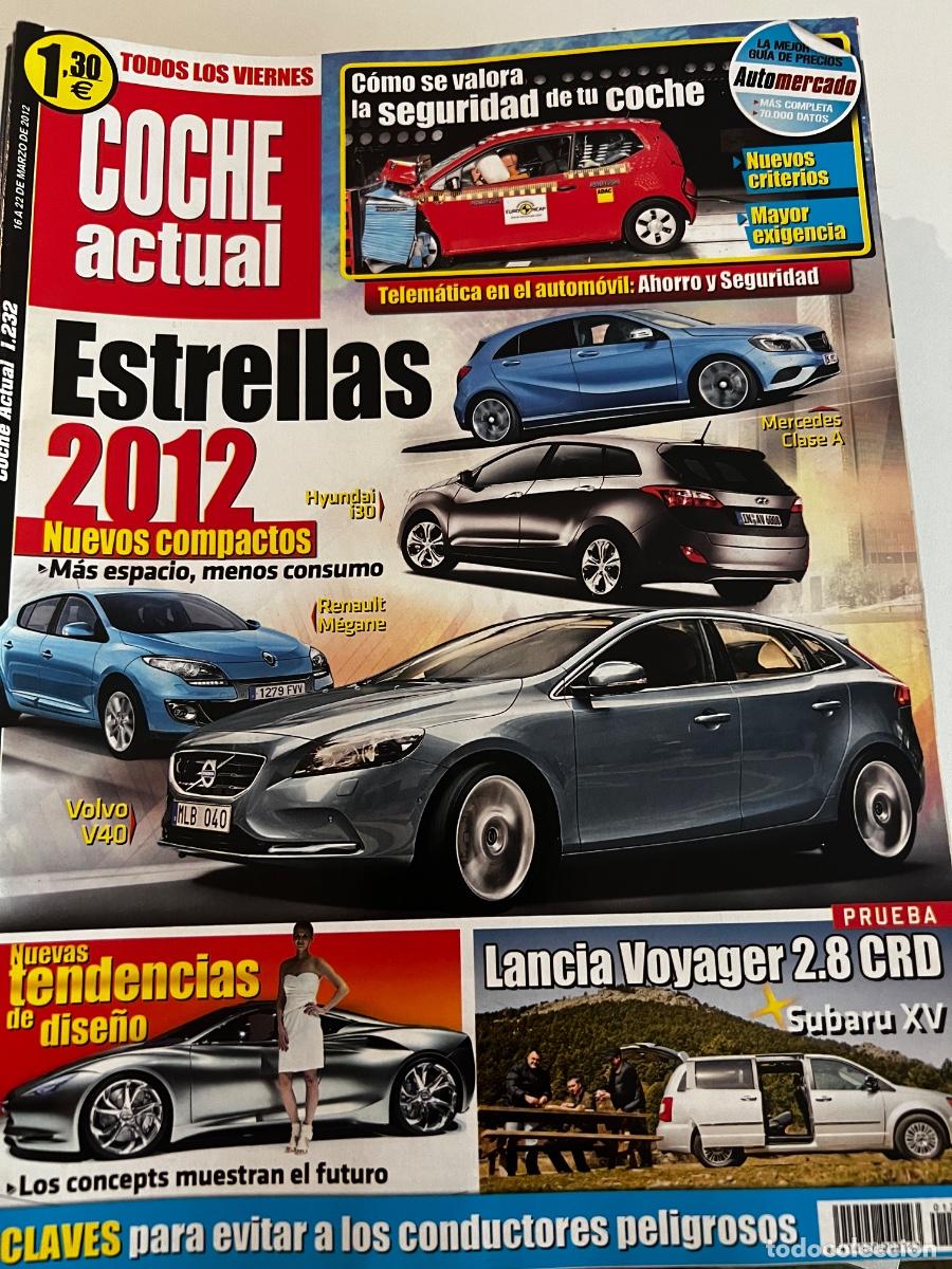 Cars: COCHE ACTUAL. N&deg; 1232. MARZO 2012. ESTRELLAS 2012. NUEVOS COMPACTOS, M&Aacute;S ESPACIO, MENOS CONSUMO.