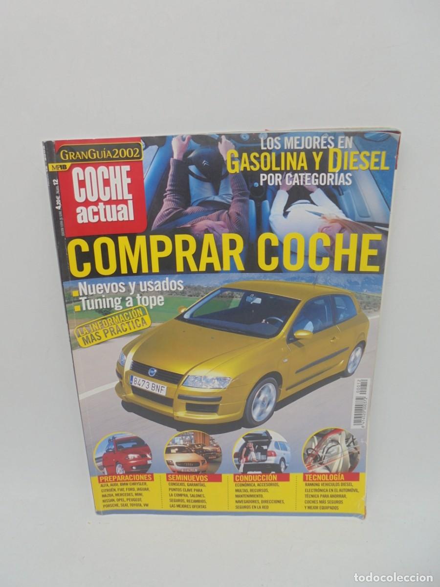 Cars: COCHE ACTUAL. N&ordm; 12. A&Ntilde;O 2002. LOS MEJORES EN GASOLINA Y DIESEL POR CATEGORIAS. COMPRAR COCHE. LEER.
