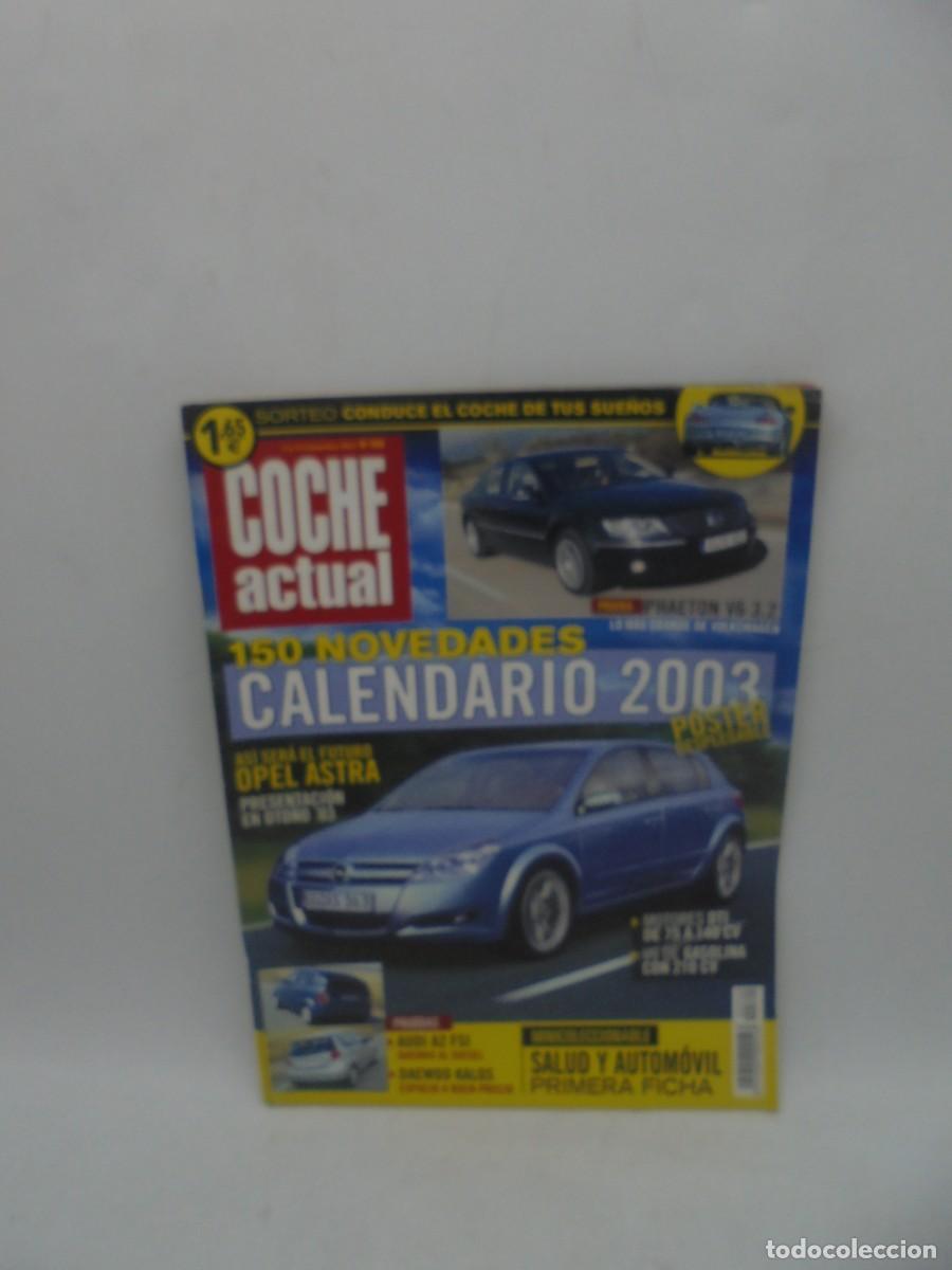 Cars: COCHE ACTUAL. N&ordm; 760. A&Ntilde;O 2002. 150 NOVEDADES, CALENDARIO 2003. ASI SERA EL FUTURO OPEL ASTRA. LEER.