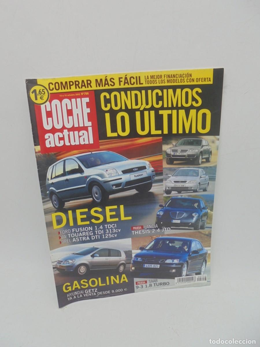 Cars: COCHE ACTUAL. N&ordm; 756 A&Ntilde;O 2002. DIESEL; FORD FUSION 1.4 TDCI, W TOUAREG TDI 313 CV. LEER.