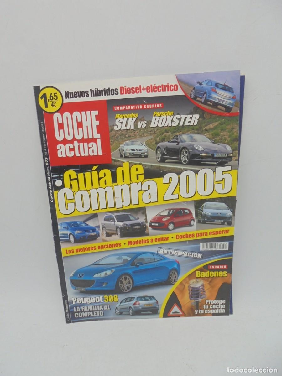 Cars: COCHE ACTUAL. N&ordm; 873. A&Ntilde;O 2005. GUIA DE COMPRA 2005. LAS MEJORES OPCIONES. LEER.