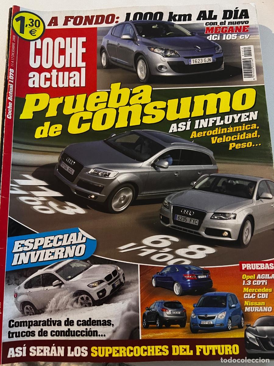 Voitures: COCHE ACTUAL. N&deg;1078. 2008. PRUEBA DE CONSUMO. MEGANE DCI 105 CV. OPEL AGILA. MERCEDES CLX CDI.