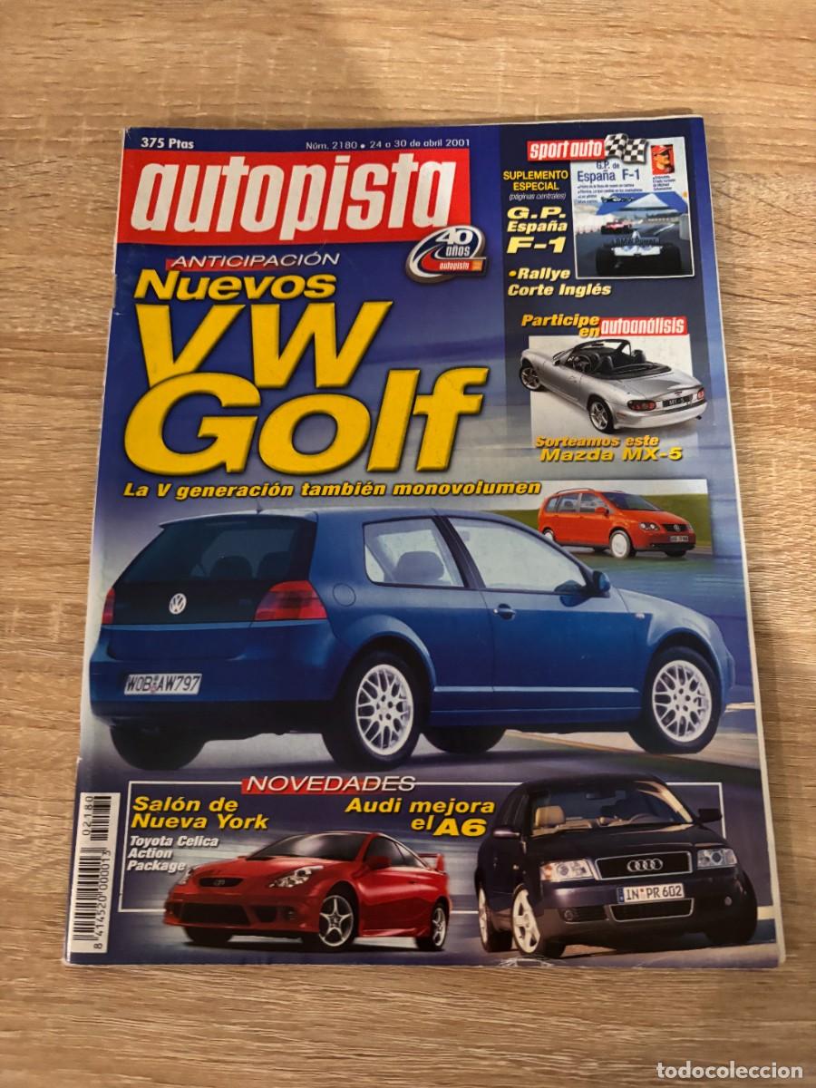 Autos: AUTOPISTA. N&ordm; 2180. A&Ntilde;O 2001. NUEVOS GOLF. ALFA 147 2.0 SELESPEED.SAL&Oacute;N DE NEW YORK. MAZDA MX-5,LEER