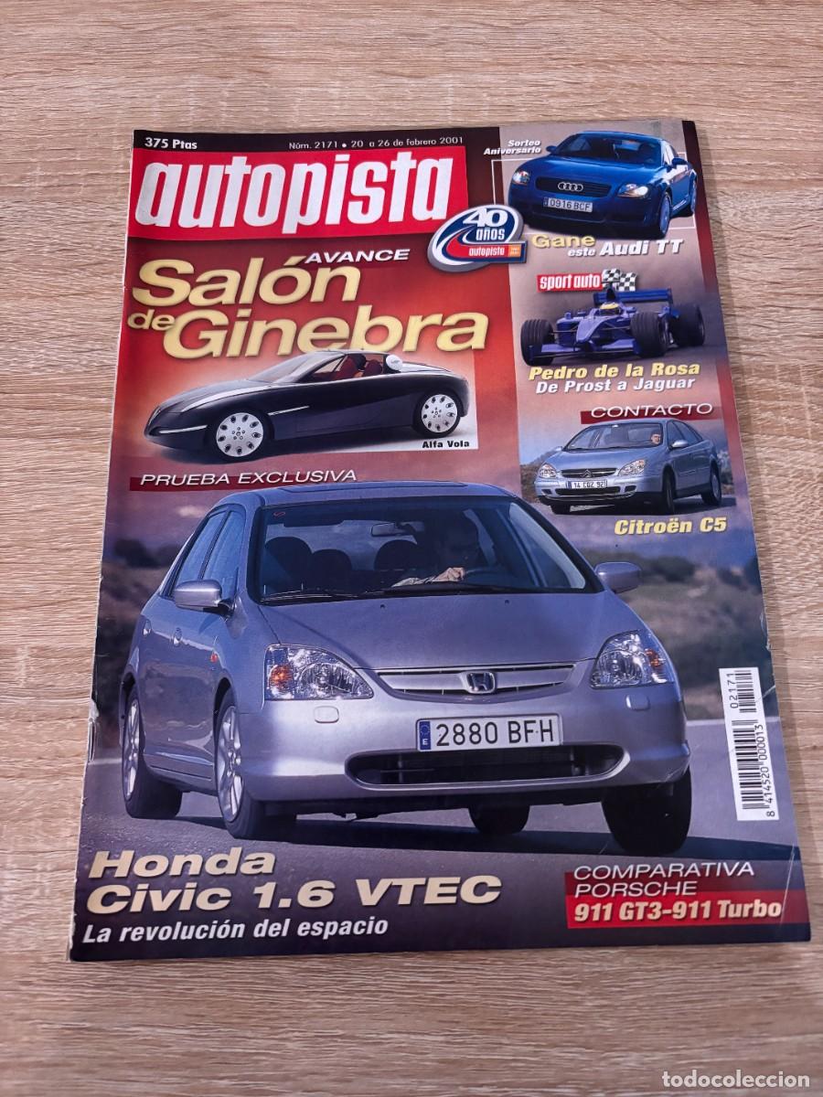 Coches: AUTOPISTA. N&ordm; 2171. FEBRERO 2001. SALON DE GINEBRA. HONDA CIVIC 1.6 VTEC. LEER