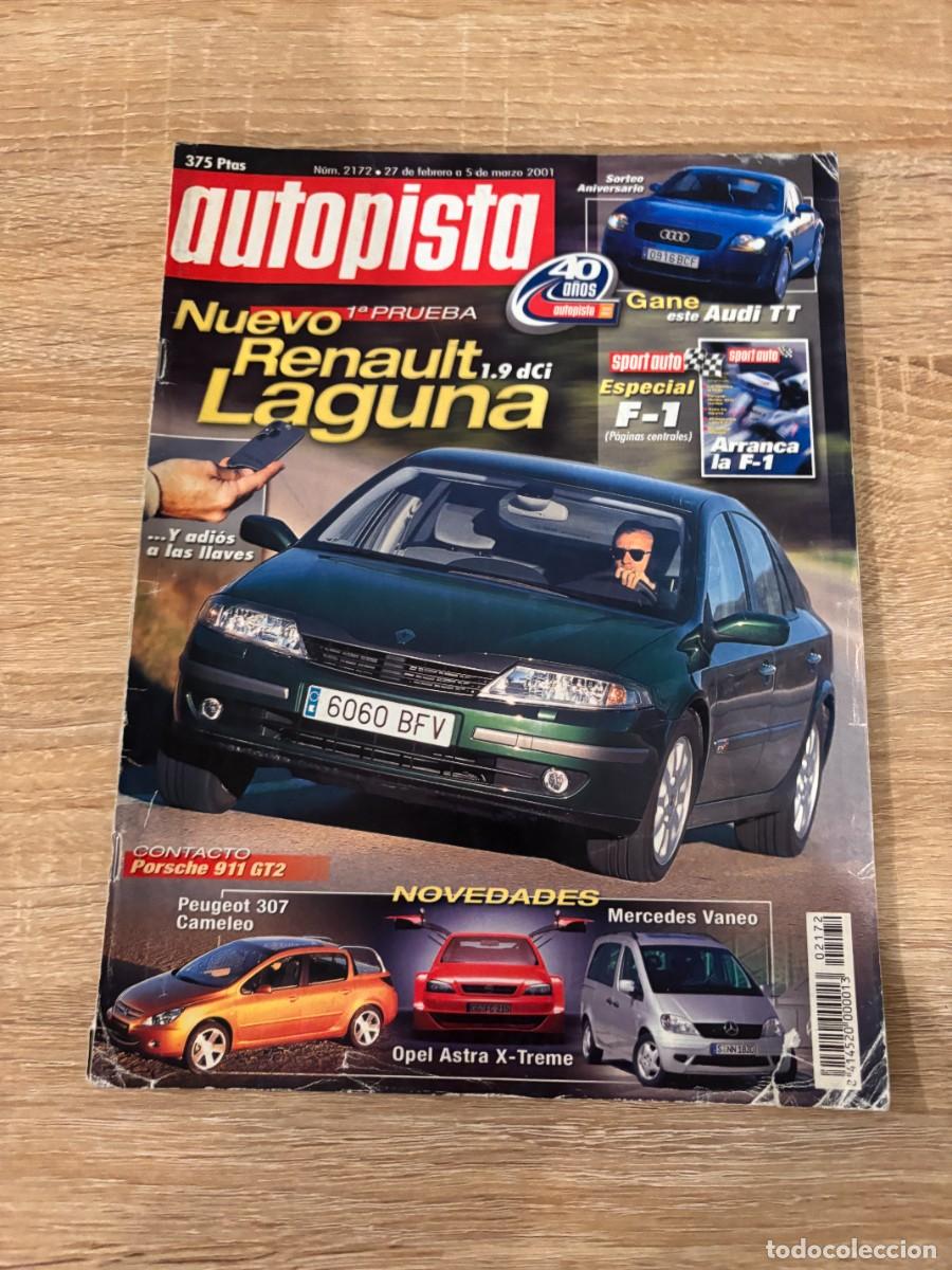 Autos: AUTOPISTA. N&ordm; 2172. FEBRERO 2001. NUEVO RENAULT LAGUNA. OPEL ASTRA X-TREME. LEER