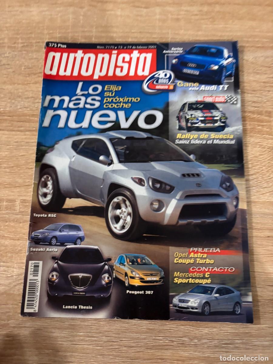 Autos: AUTOPISTA. N&ordm; 2170. FEBRERO 2001. RALLYE DE SUECIA. LANCIA THESIS. OPEL ASTRA COUPE TURBO. LEER