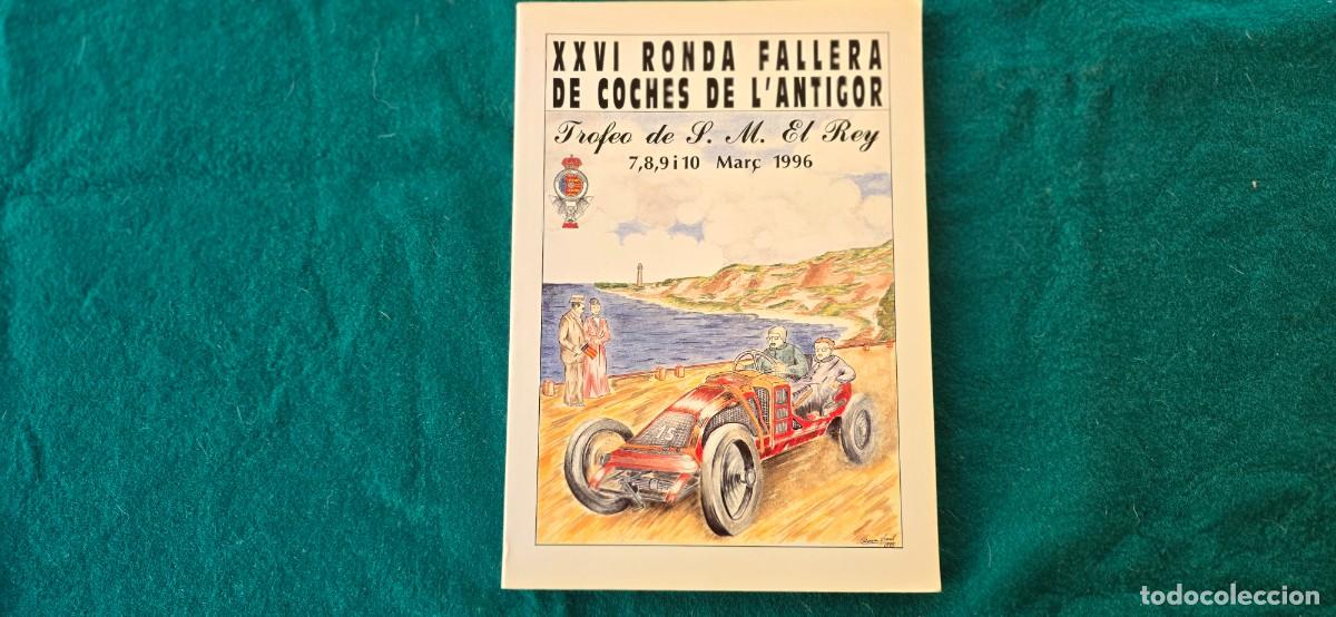 Coches: REVISTA XXVI RONDA FALLERA DE COCHES L'ANTIGOR ANTIGUOS (1996) MUY ILUSTRADO