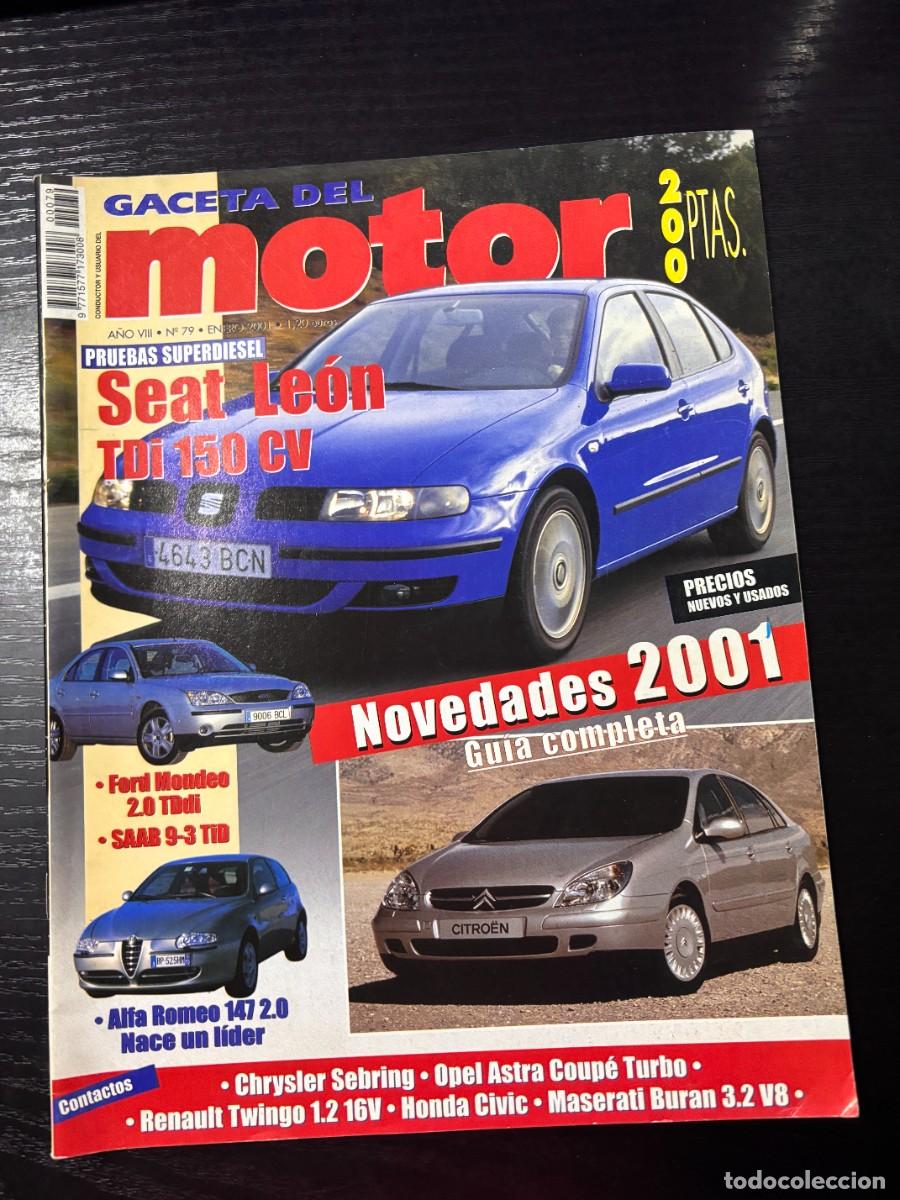 Cars: GACETA DEL MOTOR. A&Ntilde;O VIII. N&ordm; 79. ENERO 2001. SEAT LEON TDI 150 CV. FORD MONDEO 2.0 TDDI. LEER