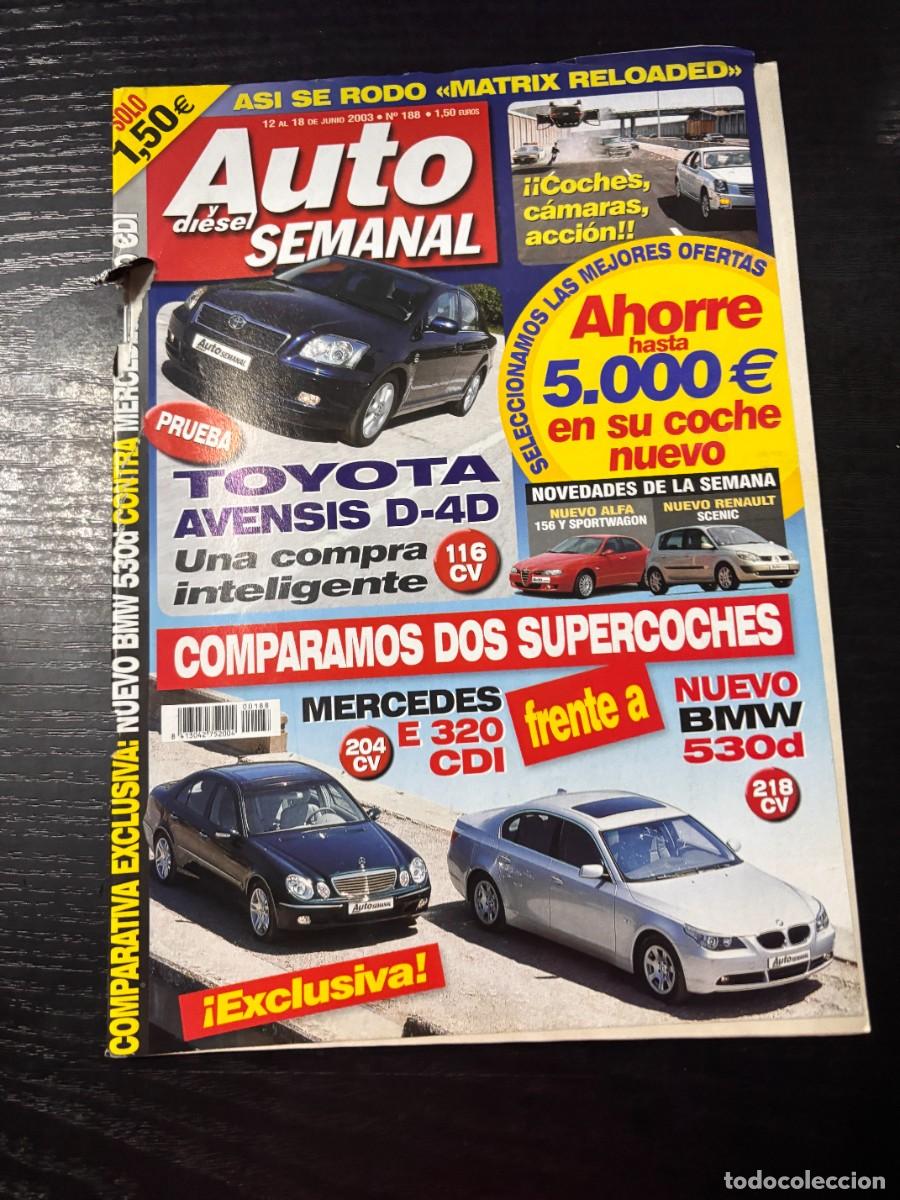 Cars: AUTO Y DIESEL SEMANAL.N&ordm; 188. MAYO 2003. TOYOTA AVENSIS D-4D. MERCEDES E 320 CDI. LEER