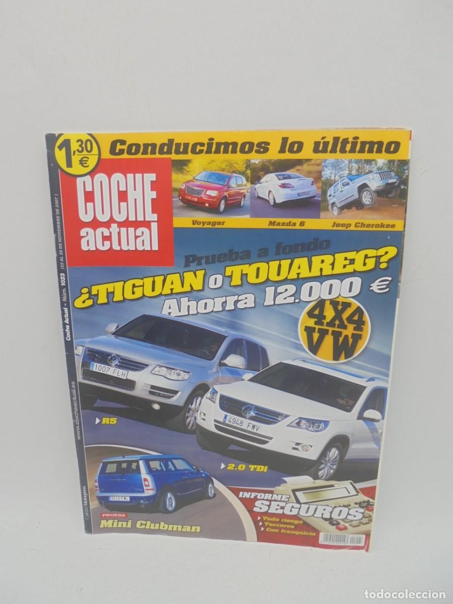 Coches: COCHE ACTUAL. N&ordm; 1023. A&Ntilde;O 2007. VOYAGER. MAZDA 6. JEEP CHEROKEE. LEER.