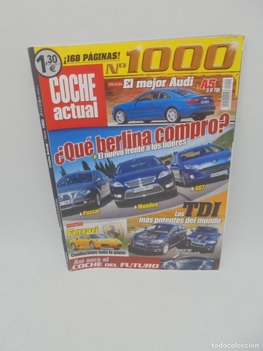 Carros: COCHE ACTUAL. N&ordm; 1000. A&Ntilde;O 2007. &iquest; QUE BERLINA COMPRO?. MONDEO-PASSAT-407. LEER.