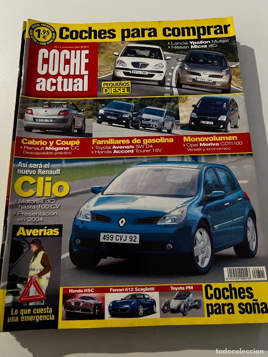 Auto: COCHE ACTUAL. N&deg; 811. NOVIEMBRE 2003. LANCIA YPSILON. NISSAN MICRA DCI. RENAULT MEGANE CC.