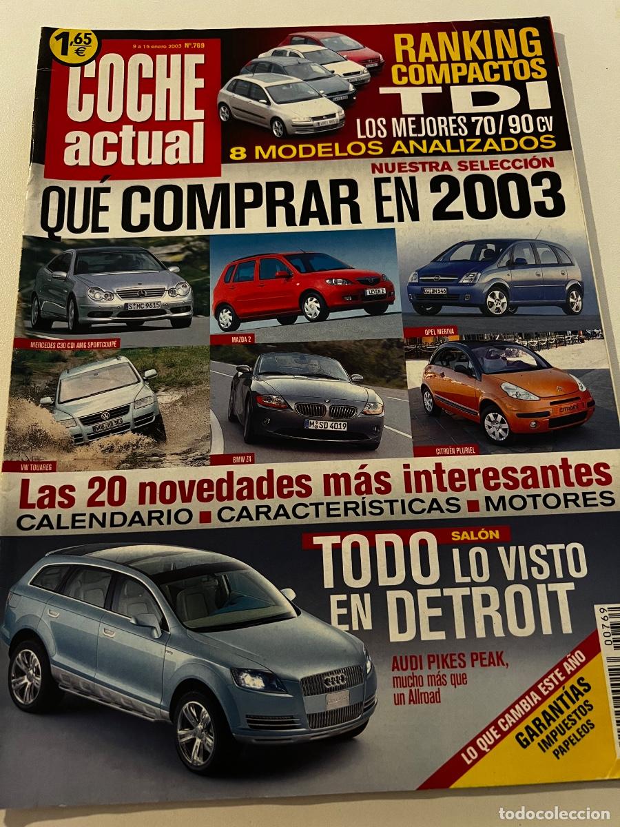 Voitures: COCHE ACTUAL. N&deg; 769. ENERO 2003. RANKING COMPACTOS TDI. MERCEDES C30 CDI. MAZDA 2. OPEL MERIVA.