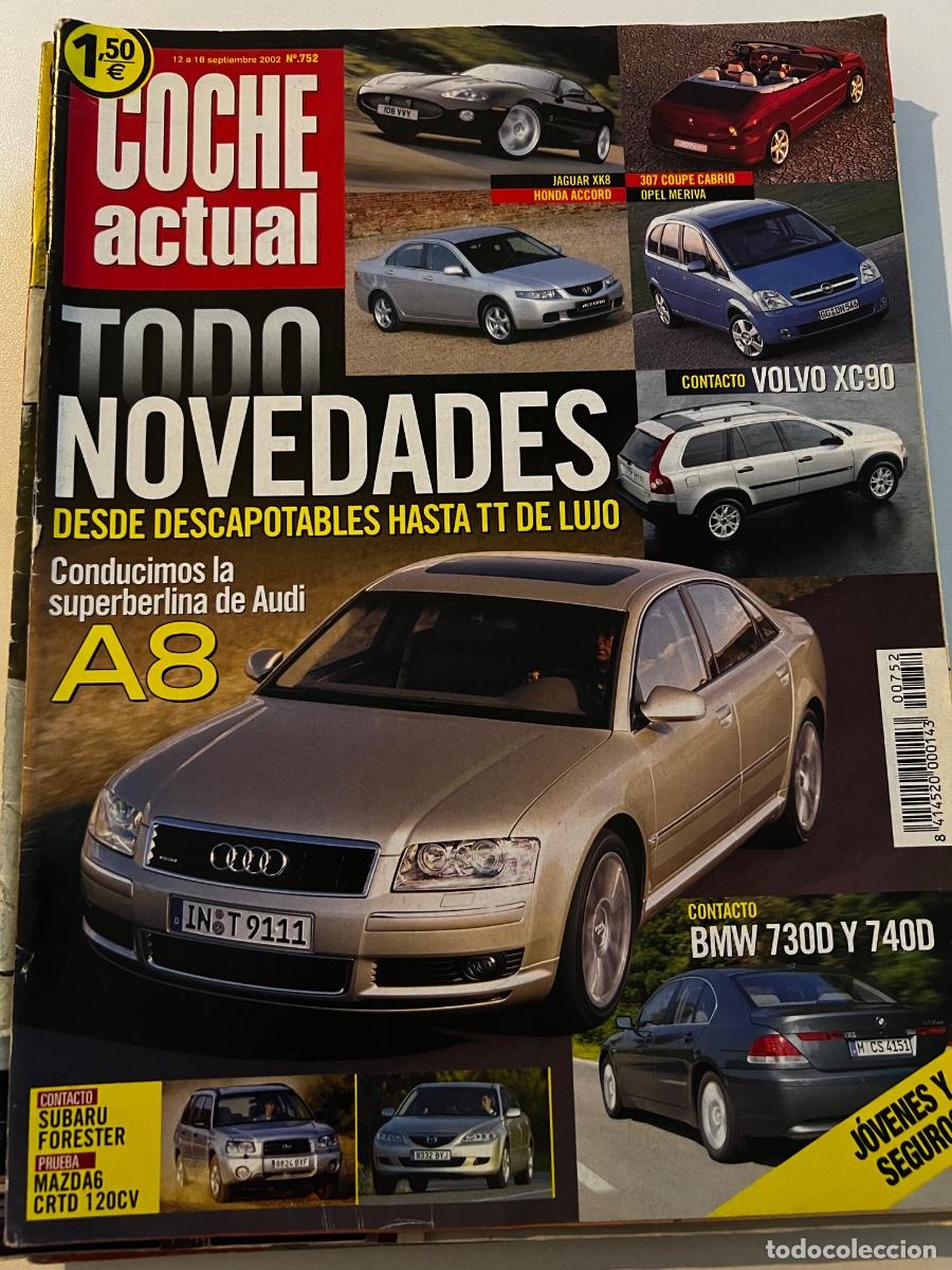 Voitures: COCHE ACTUAL. N&deg; 752. SEPTIEMBRE 2002. TODO NOVEDADES. A8. VOLVO XC90. BMW 730D Y 740D.