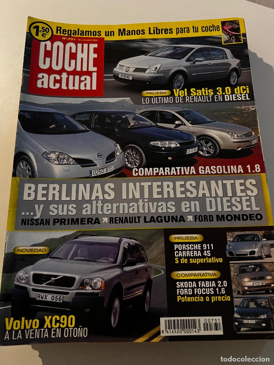 Voitures: COCHE ACTUAL. N&deg; 731. ABRIL 2002. VEL SATIS 3.0 DCI. BERLINAS INTERESANTES. RENAULT LAGUNA. VOLVO XC