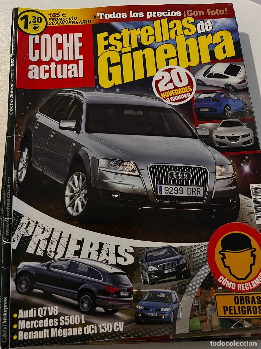 Voitures: COCHE ACTUAL. N&deg; 933. MARZO 2006. AUDI Q7 V8. MERCEDES S500 L. RENAULT MEGANE DCI 130 CV.