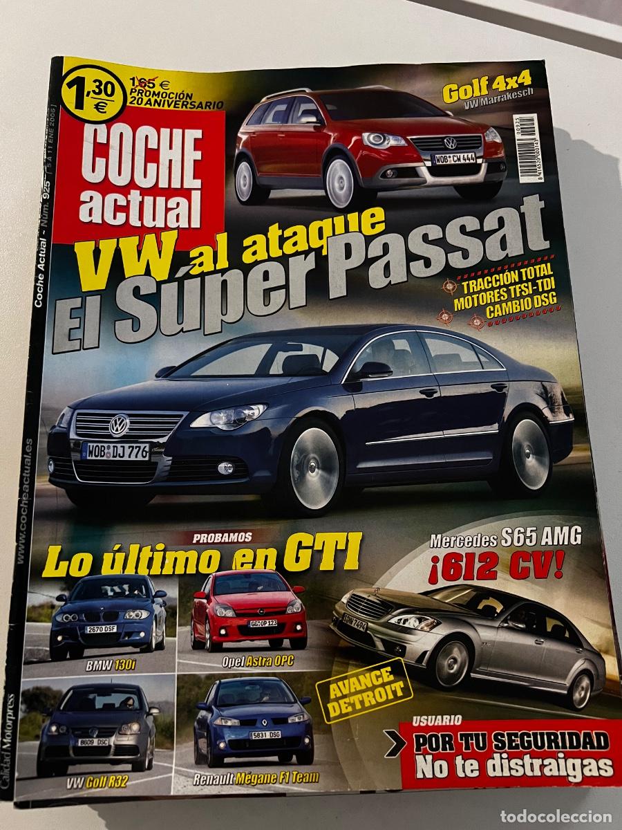 Voitures: COCHE ACTUAL. N&deg; 925. ENERO 2006. SUPER PASSAT. GOLF 4X4. MERCEDES S65 AMG 612 CV.