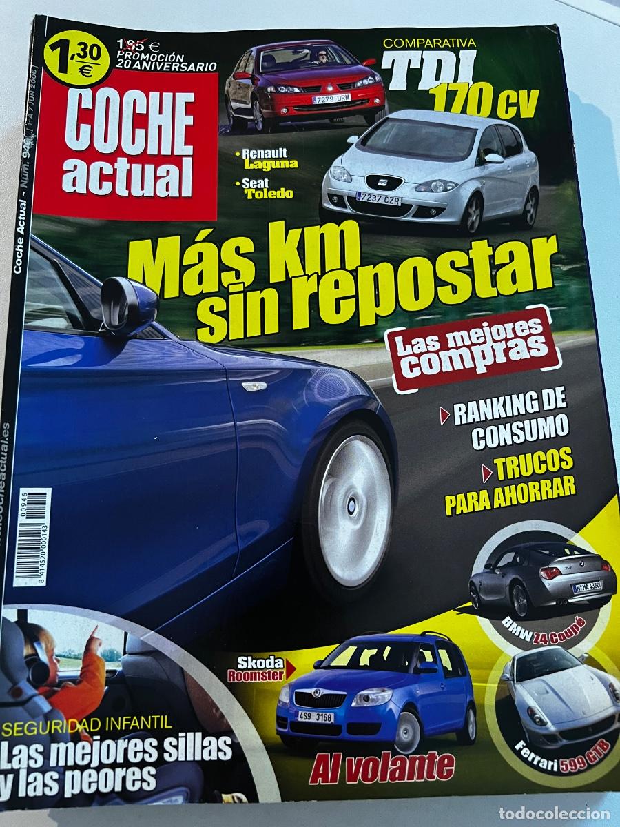 Voitures: COCHE ACTUAL. N&deg; 946. JUNIO 2006. RENAULT LAGUNA. SEAT TOLEDO. TDI 170 CV. &Scaron;KODA ROOMSTER.
