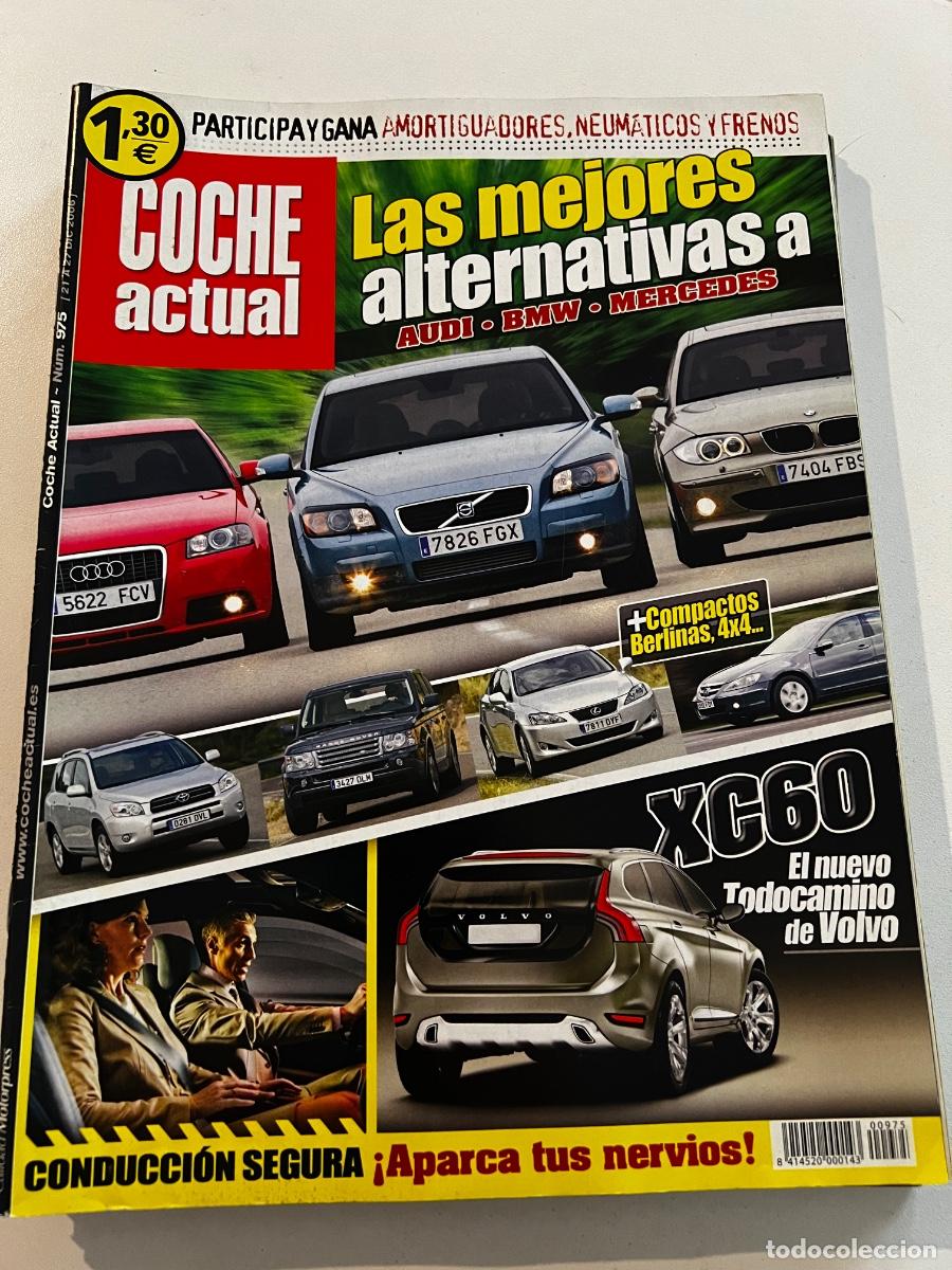 Voitures: COCHE ACTUAL. N&deg; 975. DICIEMBRE 2006. XC60. LAS MEJORES ALTERNATIVAS AUDI, BMW, MERCEDES.