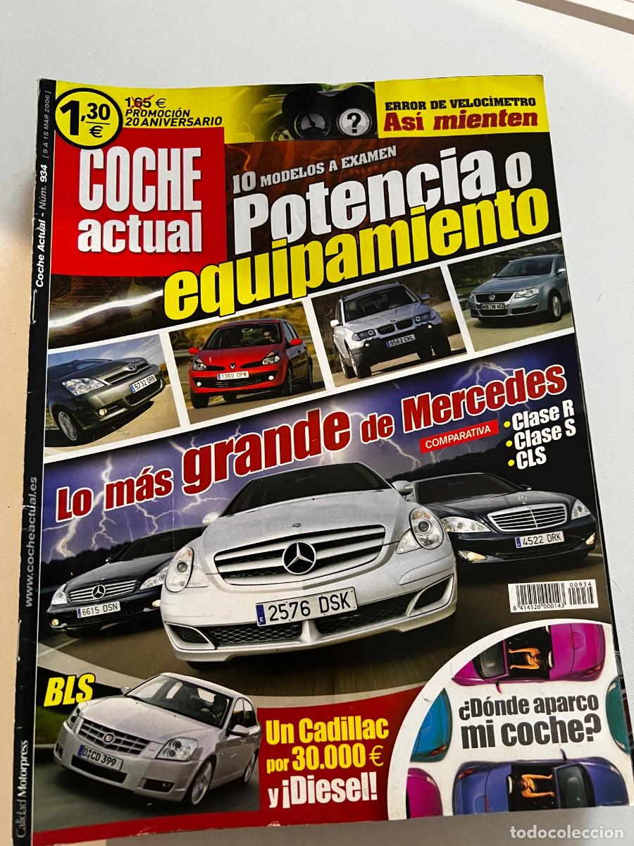 Voitures: COCHE ACTUAL. N&deg; 934. MARZO 2006. POTENCIA O EQUIPAMIENTO. MERCEDES CLASE R, CLASE S, CLS.