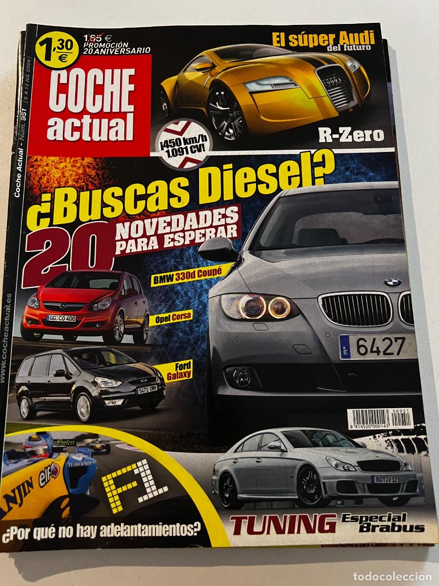 Carros: COCHE ACTUAL. N&deg; 951. JULIO 2006. EL SUPER AUDI DEL FUTURO. R-ZERO. BMW 330d COUPE. OPEL CORSA.