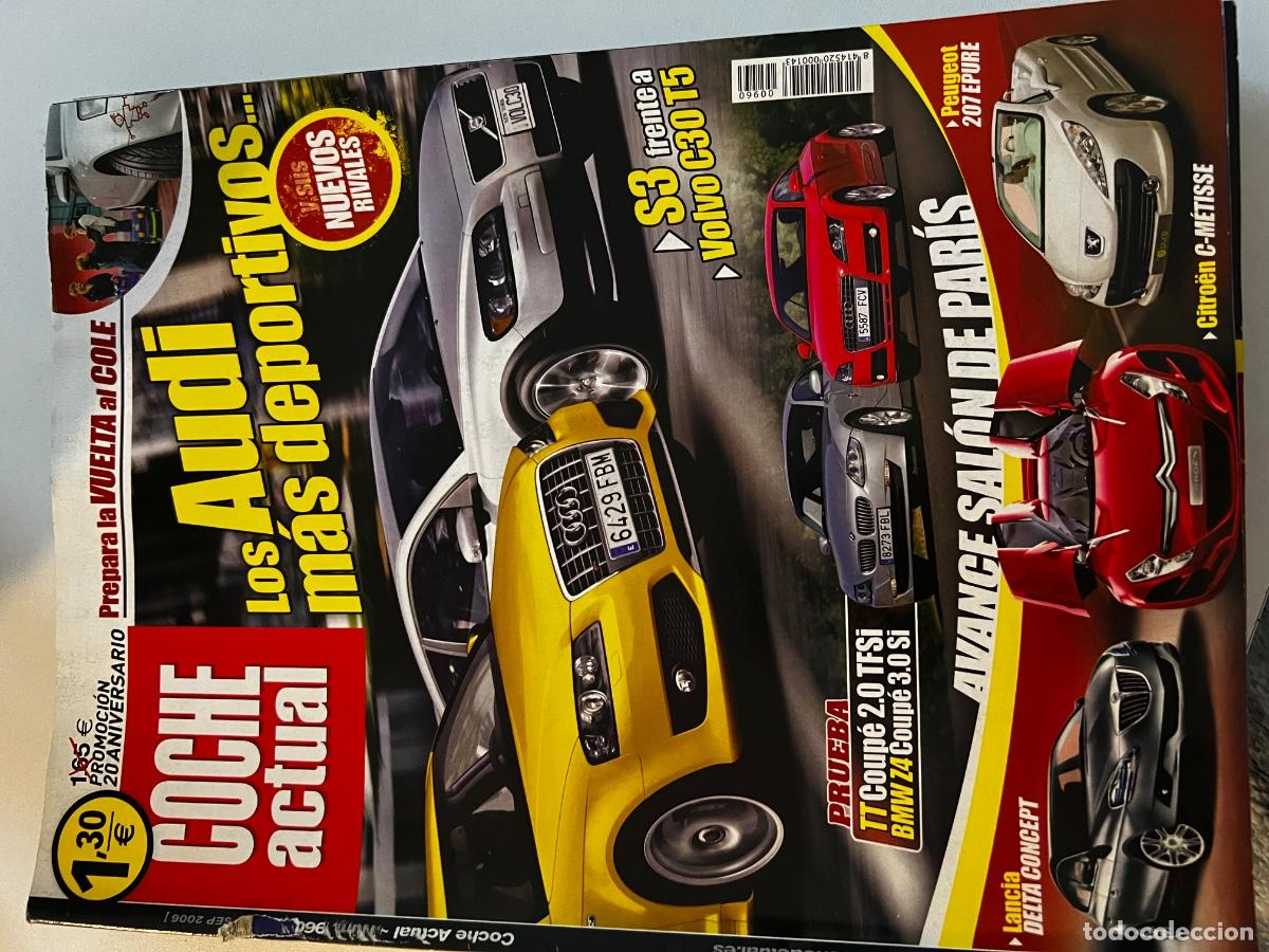 Carros: COCHE ACTUAL. N&deg; 960. SEPTIEMBRE 2006. S3 FRENTE A VOLVO C30 T5. TT COUPE 2.0 TFSI.