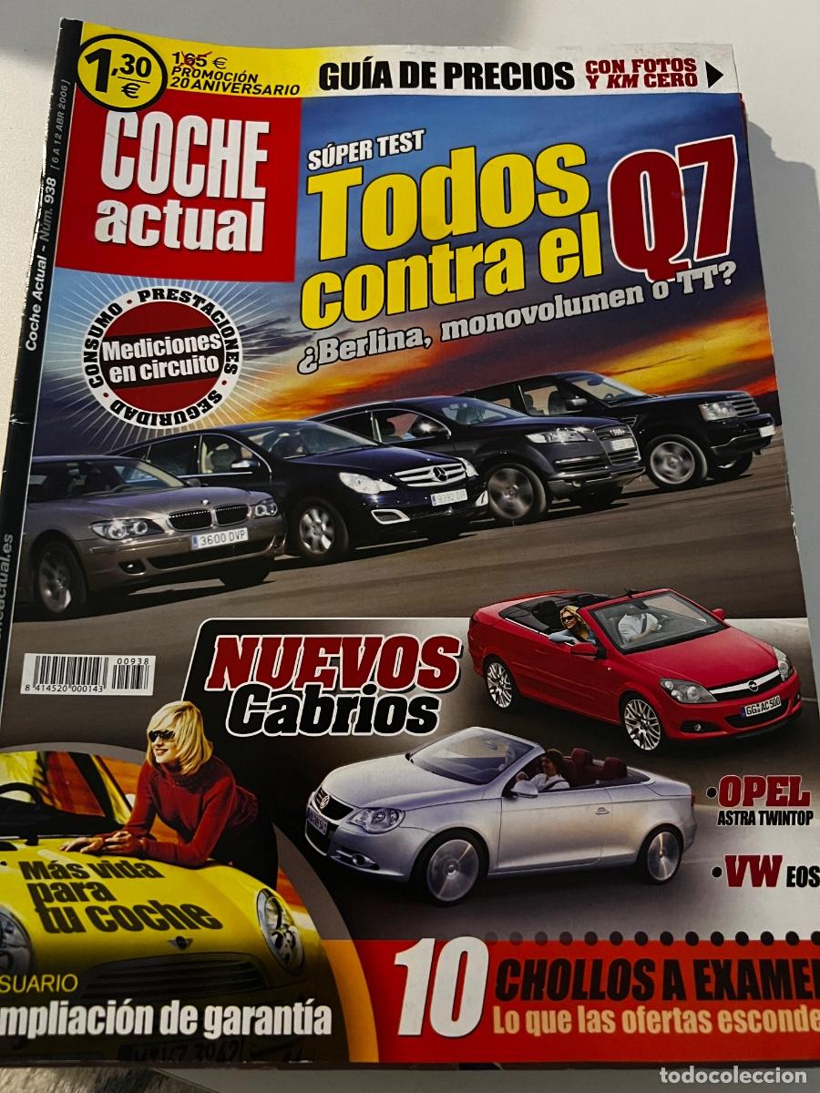 Carros: COCHE ACTUAL. N&deg; 938. ABRIL 2006. TODOS CONTRA EL Q7. NUEVOS CABRIOS. OPEL ASTRA TWINTOP.