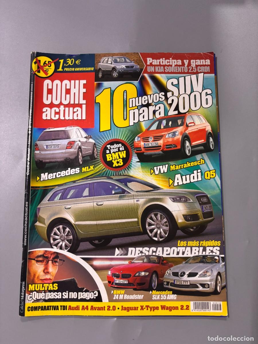 Voitures: COCHE ACTUAL. N&ordm; 916. NOVIEMBRE 2005. MERCEDES MLK. VW MARRAKESCH. AUDI Q5. BMW Z4 M ROADSTER. LEER