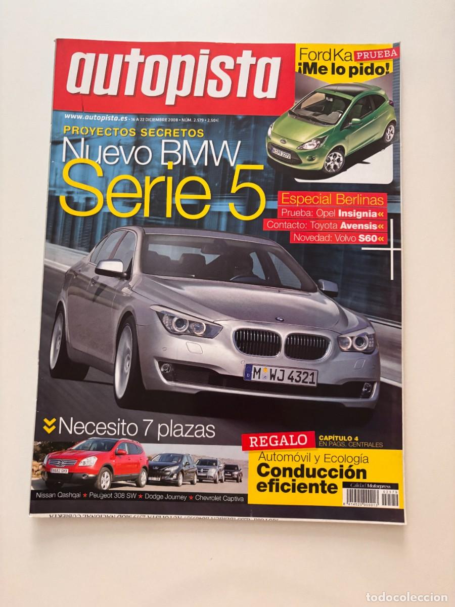 Cars: AUTOPISTA. N&ordm; 2570. DICIEMBRE 2008. NUEVO BMW SERIE 5. PRUEBA OPEL INSIGNIA. TOYOTA AVENSIS.LEER