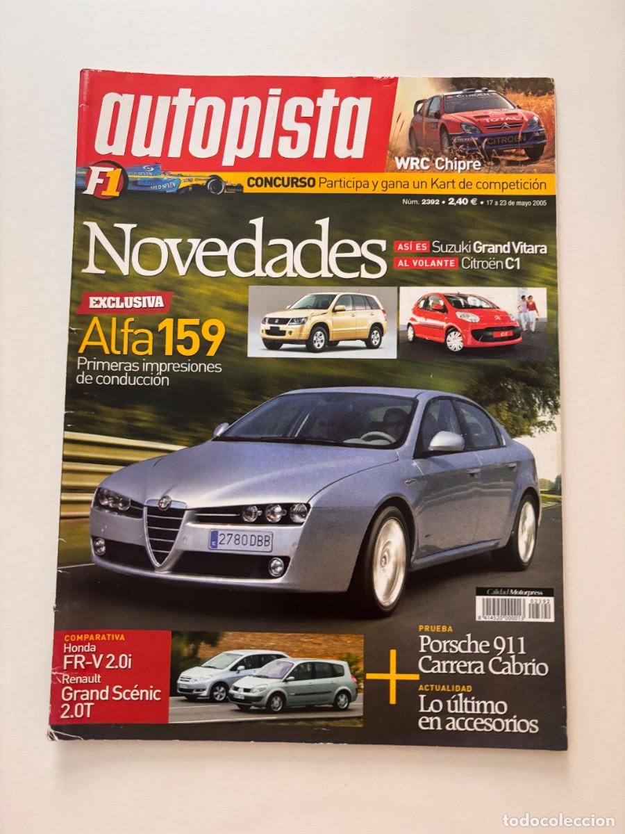 Autos: AUTOPISTA. N&ordm; 2392. MAYO 2005. EXCLUSIVA ALFA 159. HONDA FR-V 2.0i. GRAND SCENIC 2.0T.LEER