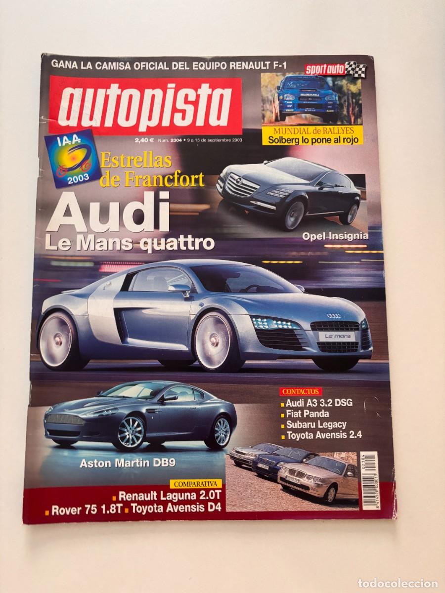 Autos: AUTOPISTA. N&deg;2304. DE SEPTIEMBRE 2003. ESTRELLAS DE FRANCFORT. AUDI LE MANS QUATTRO. LEER.