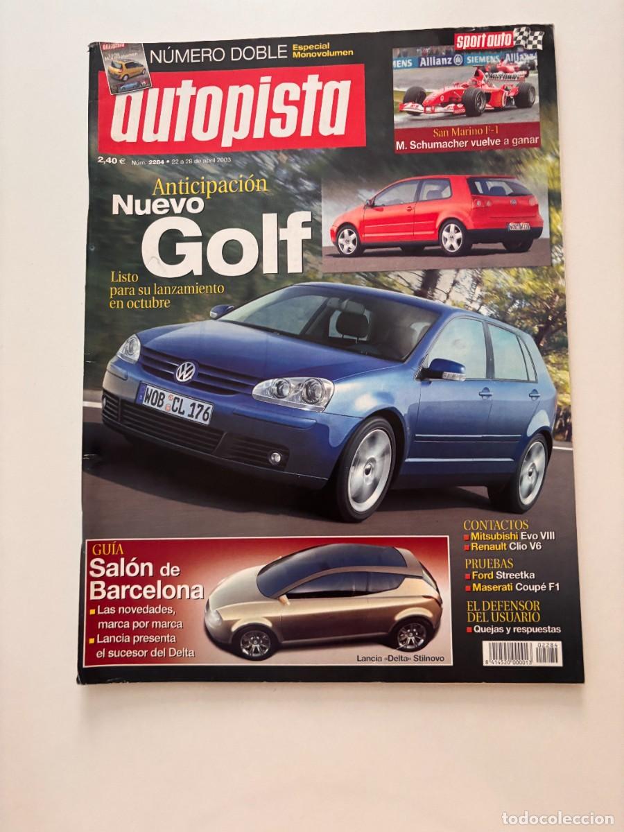 Autos: AUTOPISTA. N&deg; 2284. ABRIL 2003. NUEVO GOLF LISTO PARA SU LANZAMIENTO. LEER.
