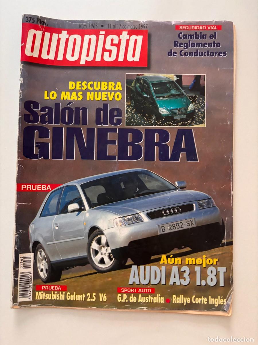 Autos: AUTOPISTA. N&deg; 1965. MARZO .DESCUBRE LO MAS NUEVO SALON DE GINEBRA. LEER.