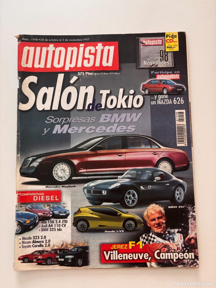 Autos: AUTOPISTA. N&ordm; 1998. NOVIEMBRE 1997. SALON DE TOKIO. SORPRESAS BMW Y MERCEDES. MAZDA 626. LEER