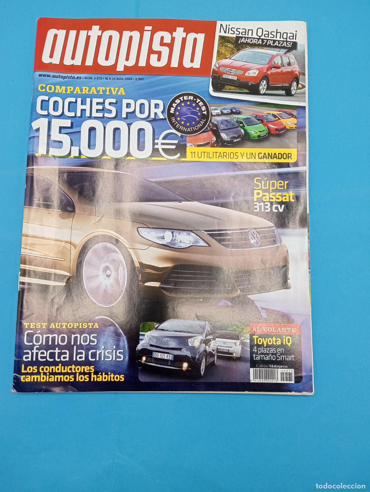 Voitures: AUTOPISTA. N&ordm; 2575. NOVIEMBRE 2008. NISSAN OASHQAI. SUPER PASSAT 313 CV. LEER