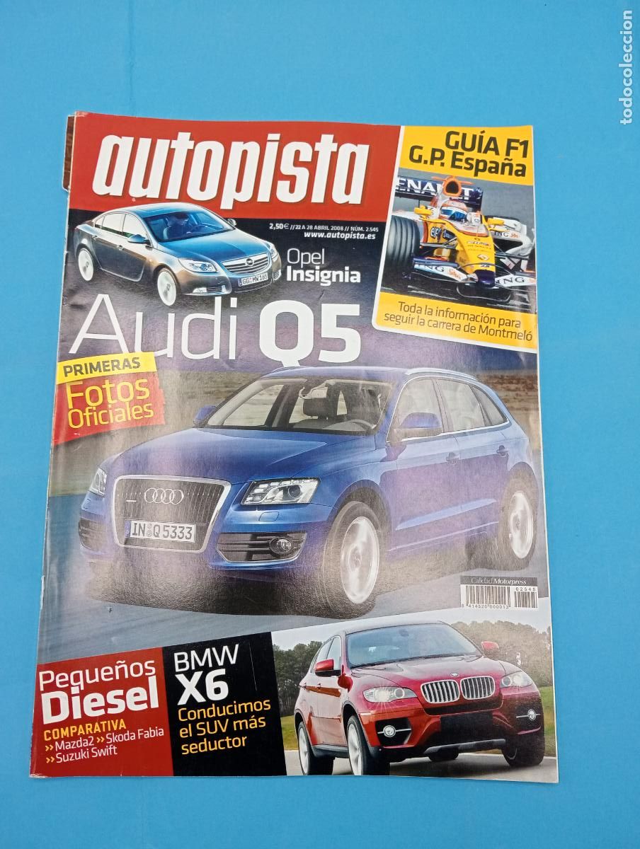 Voitures: AUTOPISTA. N&ordm; 2545. ABRIL 2008. AUDI Q5. BMW X6. GUIA F1 G.P. ESPA&Ntilde;A. OPEL INSIGNIA. LEER