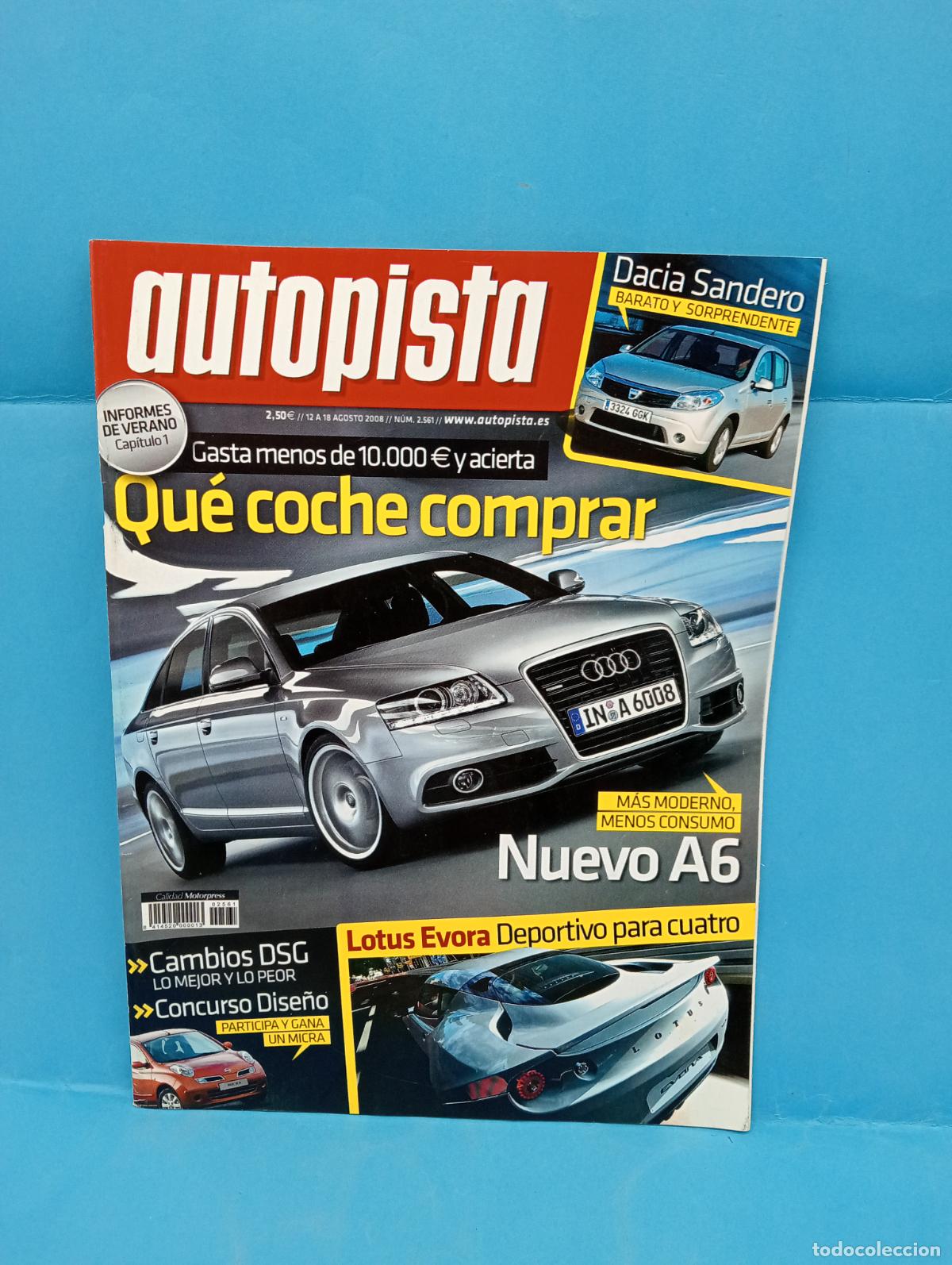 Voitures: AUTOPISTA. N&ordm; 2561. AGOSTO 2008. LOTUS EVORA DEPORTIVO PARA CUATRO. NUEVO A6. LEER