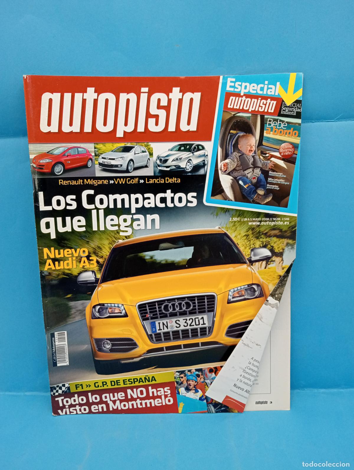 Voitures: AUTOPISTA. N&ordm; 2546. MAYO 2008. LOS COMPACTOS QUE LLEGAN. NUEVO AUDI A3. LEER