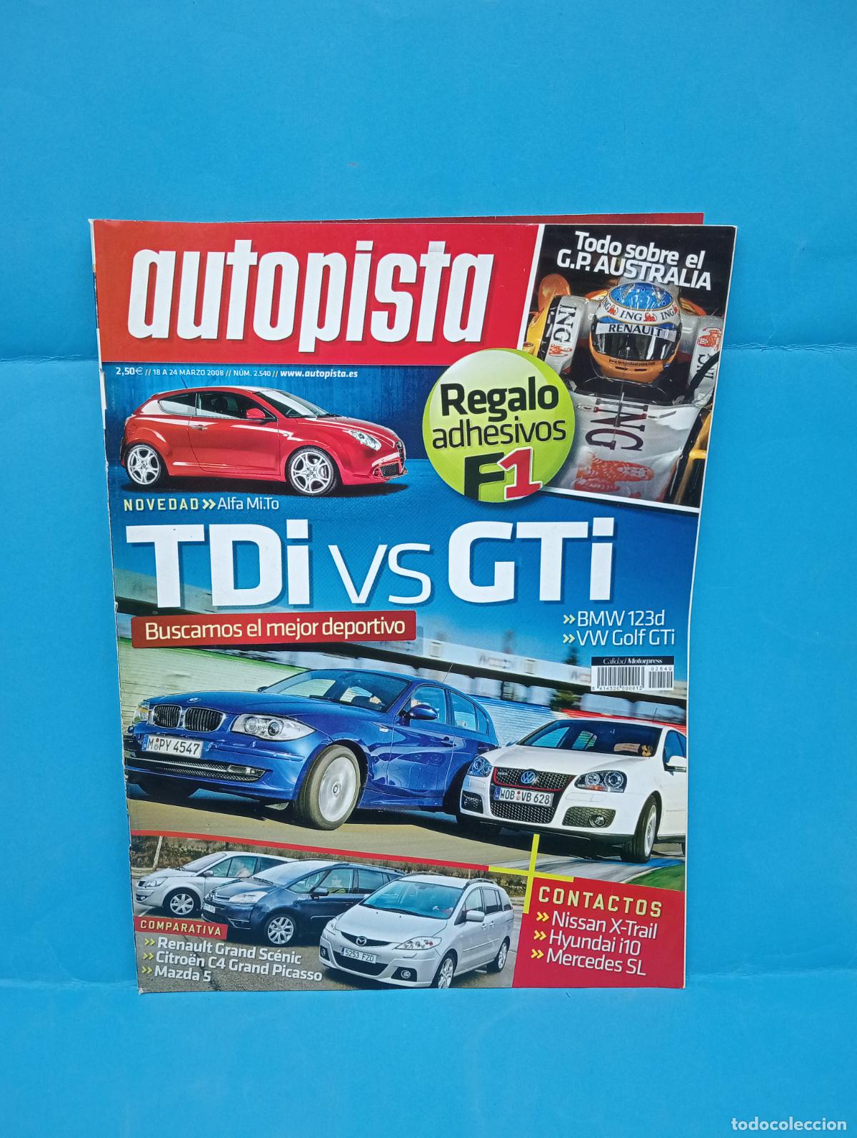 Voitures: AUTOPISTA. N&ordm; 2540. MARZO 2008. TDI VS GTI. RENAULT GRAND SCENIC. BMW 123D. LEER